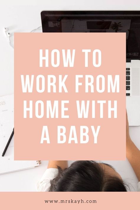 Practical Tips on How to Work from Home with a Baby Working From Home With Baby, Work From Home With Baby, Work From Home Routine, Mompreneur Quotes, Home Routine, Work From Home Mom, First Time Mom, 4 Month Olds, Maternity Leave