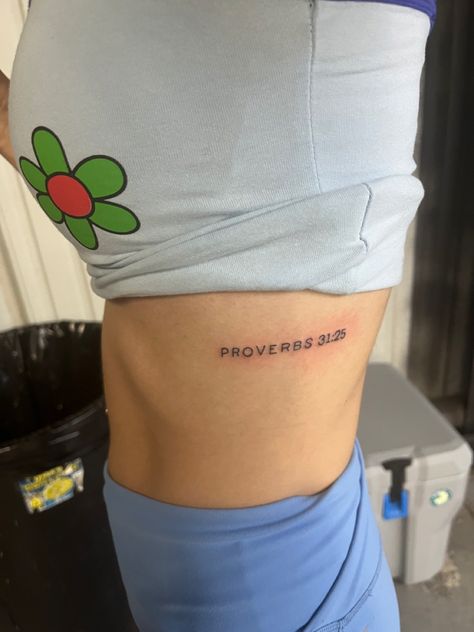 Conservative Tattoos For Women, Proverbs 31 25 Tattoo With Flowers, Rib Tattoos For Women Bible Verse, Proverbs 31 Tattoos Ideas, Proverbs 3 15 Tattoo, Proverbs 31 Woman Tattoo, Proverbs Tattoo Women, Proverbs 31 Aesthetic, Proverbs 17:17 Tattoo