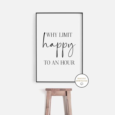 Why Limit Happy To An Hour, Happy Hour Bar Sign, Printable Wall Art, Office Decor, Funny Wall Art, Bar Decor, Bar Wall Art, Restaurant Decor by OneWayPrintables on Etsy Why Limit Happy To An Hour, Bar Wall Decor Ideas For Home, Cute Bar Signs, Bar Artwork Decor, Home Bar Decor Ideas, Bar Signs For Home, Happy Hour Sign, Home Bar Wall Decor, Bar Decor Ideas