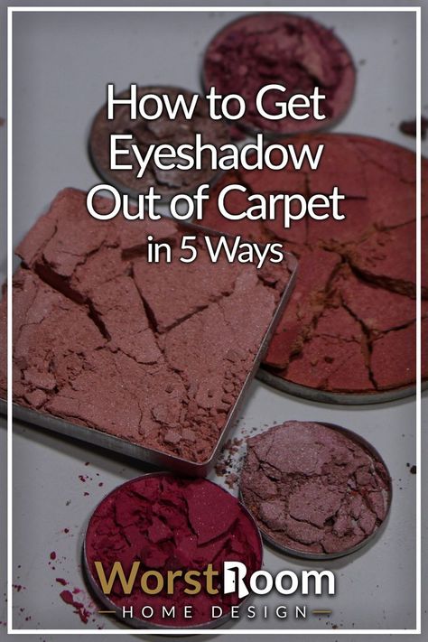 How to Get Eyeshadow Out of Carpet in 5 Ways Remove Makeup Stains, Eyeshadow Designs, Cute Eyeshadow Looks, Makeup Stain, Clean Makeup, Carpet Stains, Cat Diy, Space Crafts, Eyeshadow Looks