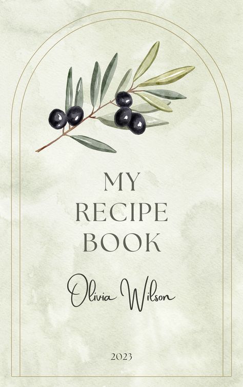 #olive #green #elegant #watercolor #my #recipe #book #cover My Recipe Book Cover, Recipe Book Cover Design, Recipe Layout, Recipe Book Cover, My Recipe Book, Recipe Book Covers, Holistic Therapy, Workbook Cover, Book Cover Template