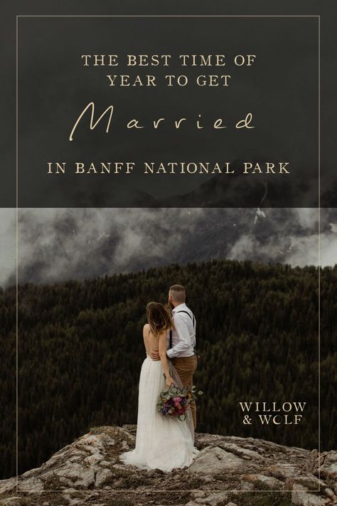 Banff National Park Elopement, Banff Elopement Summer, Banff National Park Wedding, Elopement Banff, Elopment Ideas, Dream Elopement, Banff Elopement, Willow Wolf, Banff Wedding