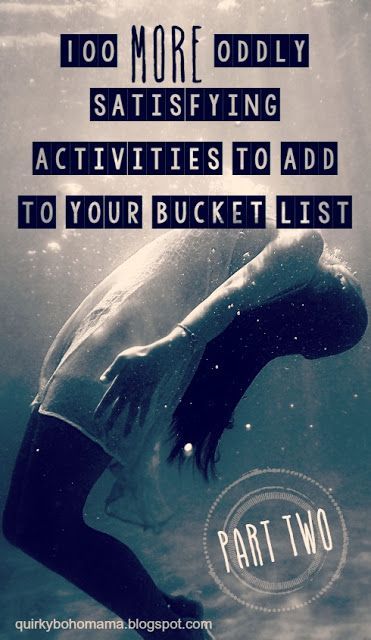 100 MORE Oddly Satisfying Activities to Add to Your Bucket List Unique Bucket List Ideas, 2024 Bucket List Ideas, Crazy Summer Bucket List, Crazy Bucket List, Bucket List For Families, Bucket List Ideas For Women, Bucket List Quotes, Crazy Summer, Bohemian Mama