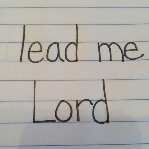 "Lead me Lord" tattoo  Let God lead the way Lord Only Knows How Tough Tattoo, Lead Me Lord, Lead Me Lord Tattoo, Lord Lead The Way, God Lead Me In The Right Direction, He Leadeth Me Beside The Still Waters, Here I Am Lord, Have Thine Own Way Lord Lyrics, Lead The Way