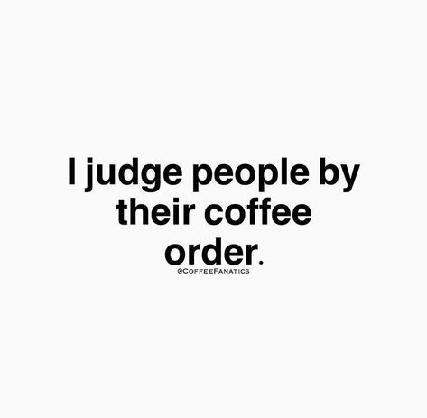 Starbucks Quotes, Coffee Quotes Humor, Kaffe Humor, Funny Coffee Quotes, Coffee Obsession, Trust You, Coffee Coffee Coffee, Don't Trust, Coffee Is Life