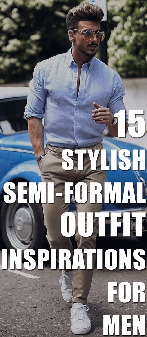 15 Stylish Semi-Formal Outfit Inspirations For Men. Men Daily Outfit Casual, Male Semi Formal Outfits, Men’s Wedding Guest Outfit Semi Casual, Semi Formal Men Outfit Casual Classy, Semi Formal Men Outfit Wedding Guest, Mens Dinner Outfit, Mens Semi Formal Outfit, Cocktail Party Outfit Men, Mens Semi Formal Wear