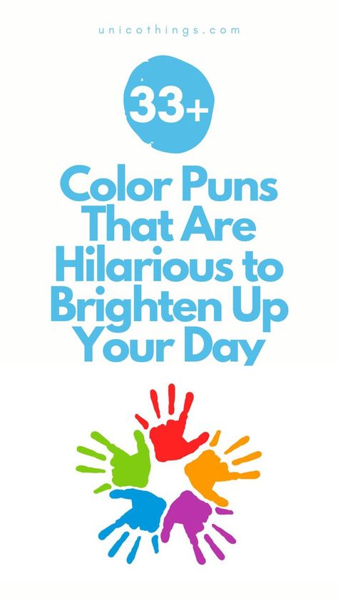 Unleash a kaleidoscope of laughter with these funny and hilarious paint puns that will paint your world with joy! Color Puns, Witty Comebacks, Double Entendre, Best Color, Smile On, Funny Puns, Brighten Your Day, A Smile, Puns