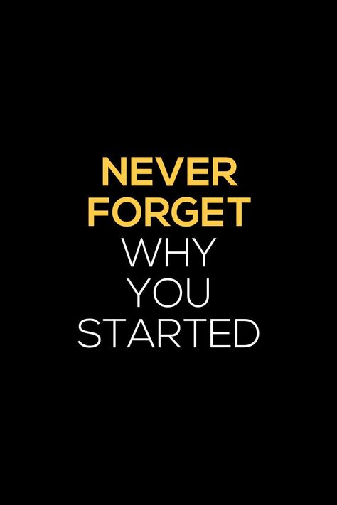 Never Forget Where You Come From Quotes, Never Forget Why You Started, Conquer Quotes Motivation, Class Motto, Desktop Inspiration, Remember Your Why, Motivational Notebook, Warehouse Gym, Avika Gor