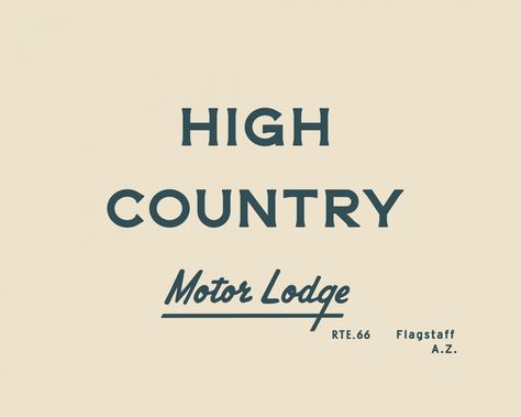 High Country Motor Lodge - SDCO Partners Country Graphic Design, Motor Lodge, Great American Road Trip, Camp Brand, Western Font, Collateral Design, Minimalist Business Logo, American Road Trip, Minimalist Business