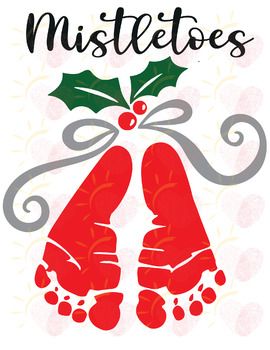 Mistletoes - Merry Christmas - holly - footprint - handprint Art - printable Xmas Footprint Art, Mistle Toes Footprint Ornament, Foot Print Christmas Craft, Holly Drawing Simple, Toddler Christmas Handprint Art, Holiday Baby Crafts, Footprint Mistletoes, Christmas Hand And Foot Print Art, Baby Footprint Christmas Crafts