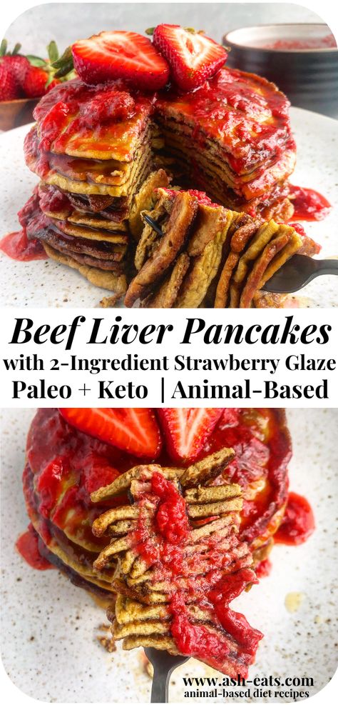 Beef Liver Pancakes with Strawberry Glaze - Ash Eats Ash Eats Carnivore, Liver Pancakes, Ash Eats, Scd Breakfast, Gluten Free Brunch Recipes, Keto Carnivore, Healthy Breakfast Casserole, Liver Recipes, Strawberry Glaze