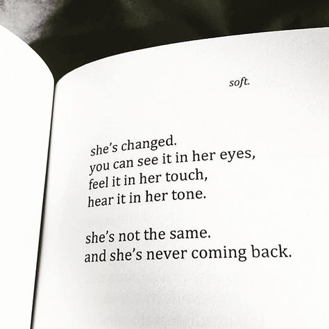 she’s never coming back. She Is Back Quotes, When She, Come Back Quotes, Note To Self Quotes, Self Quotes, Her. Book, Real Quotes, Note To Self, The Words