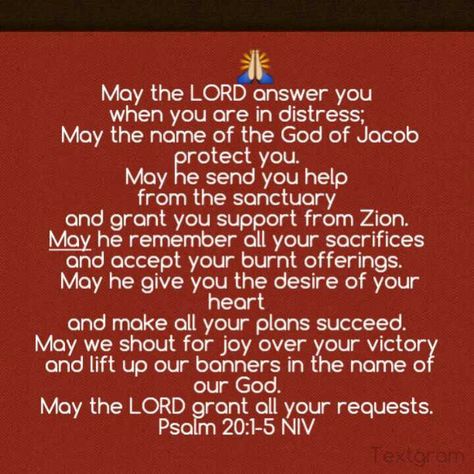 Psalm 20:1-5 Psalm 20 1-5, Psalm 20, Burnt Offerings, Prayer For Love, Jesus Prayer, In Distress, Praying To God, Spiritual Life, Self Improvement Tips