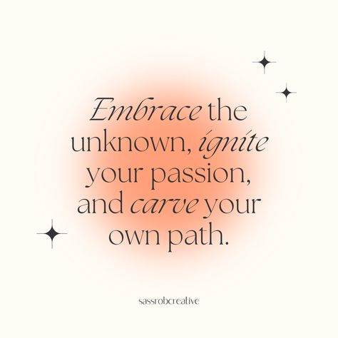 Embrace the unknown, ignite your passion and carve your own path 🧡 Get in touch for services via DM or email info@sassrobcreative.com ✨​​​​​​​​​​​​​​​​ #quotes #quote #quoteoftheday #quotesdaily #quotestoliveby #quotestagram #quotegram #motivationalquote #quotepage #motivationalquotes #lifequote #quoteofday Embracing The Unknown, Follow Passion Quotes, Ignite Quotes, Losing Passion Quotes, Embrace The Unknown Quote, Find Your Passion Quotes Inspiration, Follow Your Passion Quotes, Don’t Self Sabotage Quotes, Path Quotes