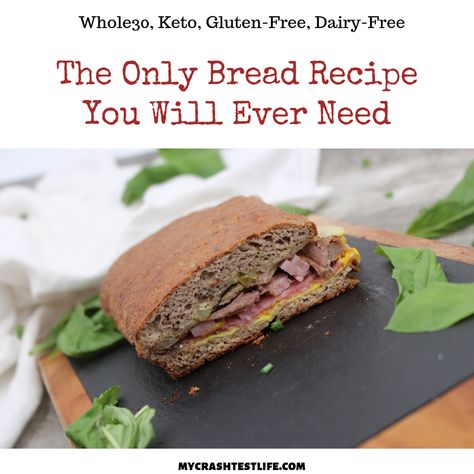 Whole 30 Bread, Glutenfree Bread, Dairy Free Bread, Bread Substitute, Whole30 Keto, Gluten Free Recipes Bread, Ciabatta Bread, Best Bread Recipe, Crash Test