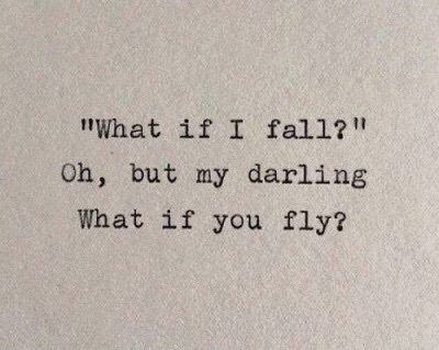 Immagine di quote, fly, and fall Darling Quotes, Peter Pan Quotes, What If I Fall, Fly Quotes, What If You Fly, Inspirational Quotes About Strength, Best Love Quotes, Trendy Quotes, Ideas Quotes