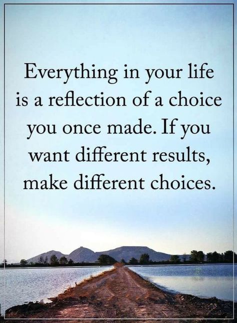 Quotes Life and whatever happens in it is a reflex, just as you do something in front of a mirror, If you don't like what you see make different moves. Do It Yourself Quotes, Life Choices Quotes, Choices Quotes, Life Choices, Lesson Quotes, Life Lesson Quotes, Inspiring Quotes About Life, A Quote, Wise Quotes