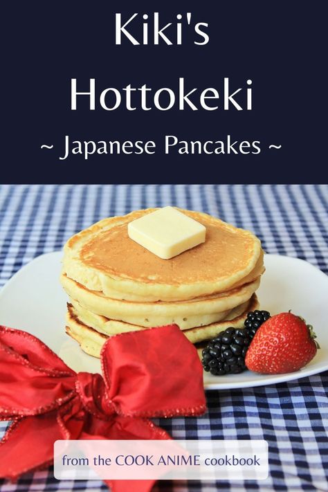 Kiki's Hottokeki: Japanese Pancakes from the COOK ANIME Cookbook - Alison's Wonderland Recipes