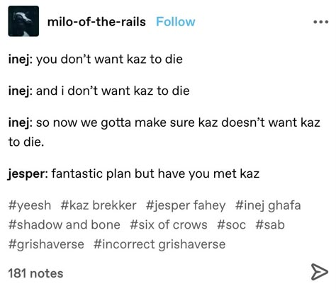 Six Of Crows My Ghost Wont Associate With Your Ghost, The Six Crows, Frostbite Studios Six Of Crows, Six Of Crows Memes Humor, Joost Six Of Crows, Jesper Six Of Crows, Kanej Six If Crows, Six Of Crows Tumblr, 6 Of Crows