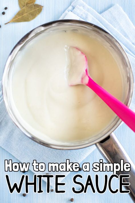 Simple White Sauce Recipe, Cream Sauce For Vegetables, Home Made White Sauce Pasta, How To Make A White Sauce, Easy White Sauce Recipe, Basic White Sauce Recipe, Spaghetti White Sauce Recipes, Simple White Sauce For Pasta, How To Make White Sauce For Pasta