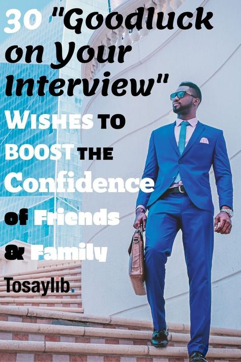 30 “Good luck on your interview” Wishes to Boost the Confidence of Friends & Family  People often forget the power of words. Interviews require confidence, preparation and ultimately, showing you are the best.  #goodluckonyourinterview #boosttheconfidence Positive Interview Quotes, Good Luck For Interview Quotes, Interview Inspiration Quotes, Positive Quotes For Job Interview, Best Of Luck Wishes For Interview, Interview Confidence Quotes, Good Luck Messages For New Job, All The Best For Interview Wishes, Good Luck Interview Quotes Inspiration