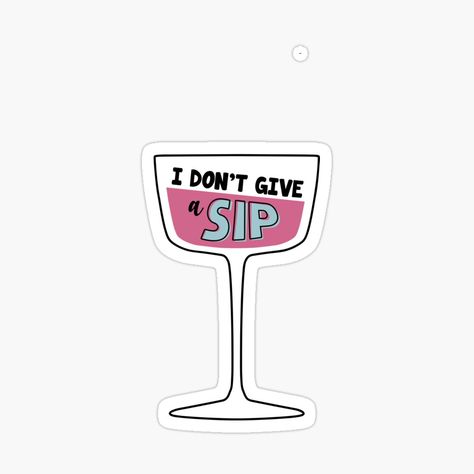 Drink Quotes Funny Alcohol, Kenny Drawing, Drink Sayings, Alcohol Stickers, Funny Alcohol Quotes, Drinking Puns, Bp Table, Funny Wrapping Paper, Shot Ski