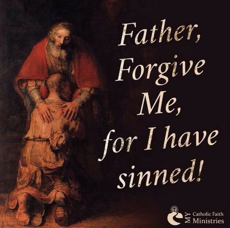 Father, forgive me, for I have sinned! Father Forgive Me, God Forgives, Divine Mercy, Forgive Me, Roman Catholic, Catholic Faith, Verse Quotes, Heavenly Father, Real Man