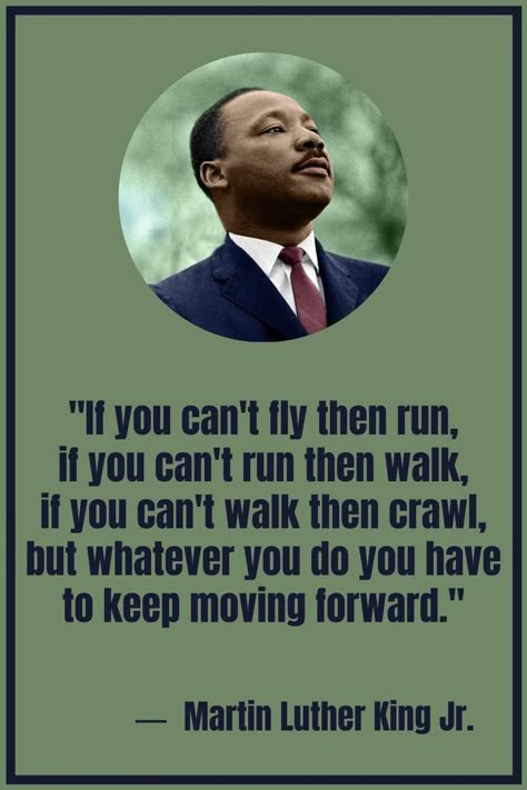 If You Can't Fly Then Run Martin Luther, Luther King Quotes, Keep Moving Forward Quotes, Martin Luther Quotes, Stand Quotes, Martin Luther King Quotes, Martin Luther King Jr Quotes, Mlk Quotes, Inspirational Quotes Background