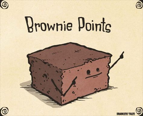 Brownie Points | Brainless Tales (2015-03-27) Food Jokes, Small Gestures, Punny Puns, Funny Food Puns, Visual Puns, Cute Puns, Brownie Points, Bad Puns, Pun Card