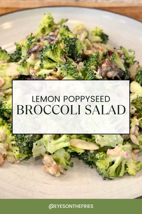 Lemon Poppyseed Broccoli Salad Poppyseed Broccoli Salad, Squirrel Food, Poppyseed Dressing, Satisfying Salads, Summer Salads With Fruit, Brunch Food, Lemon Poppy, Lemon Poppyseed, Broccoli Salad