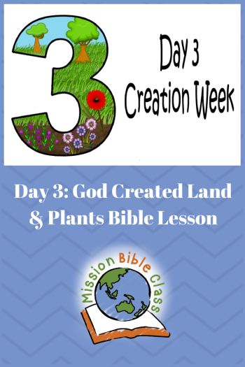 Day 3- God Created Land and Plants children's Bible lesson and teaching resource. Go to https://www.missionbibleclass.org for more children's Bible lesson resources. Genesis Scripture, Biblical Crafts, Bible Preschool, Creation Bible Lessons, God Created The World, Bible Themes, Bible Homeschool, Creation Bible, Church Retreat