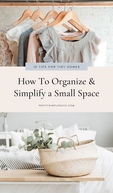 How To Organize a Small Space When Living in a Tiny Home | Home Organization Tips for Beginners - Want to learn how to thrive in a simple, tiny home? Here are our top tips for keeping a small space at home organized and decluttered to simply your life | How To Organize Your Home | Minimalist Living | Organize a Small Space #organizehome #organizationtips #declutter #simplify #marikondo How To Organize Small Spaces, Where To Start Organizing Your Home, Organizing For Small Spaces, Organized Spaces, Home Organization Tips, Minimalist Tips Simple Living, Declutter Bedroom Checklist Minimalist, How To Downsize Your Home Minimalism, Becoming Minimalist Declutter