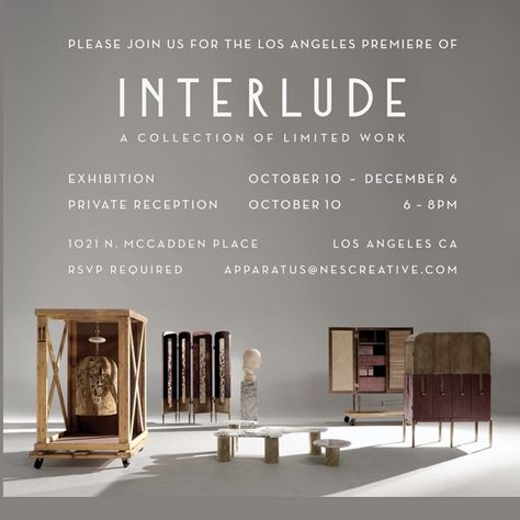 The INTERLUDE collection will be on view in Los Angeles October 10 - December 6. Please join creative director Gabriel Hendifar and co-… 10 December, October 10, Creative Director, 10 Things