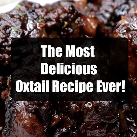 Ox Tail Recipes, Stove Top Oxtail Recipes, Oxtail Recipes Southern, Recipe For Oxtails, Oxtails In Oven, Smoked Oxtail Recipes, Ox Tails Recipe Easy, Oxtail Seasoning Recipe, How To Make Oxtails Recipes