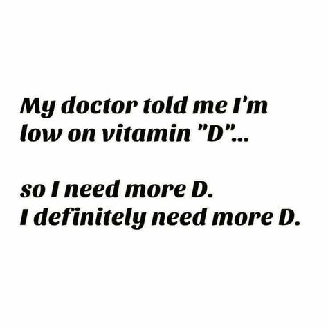 Humor Inappropriate, I Need More, Twisted Humor, Mindfulness Quotes, The Doctor, Vitamin D, Sarcastic Quotes, Quotes For Him, In My Life