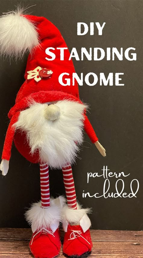 Check this guy out. Our Standing Gnome is an easy  DIY with a pattern included. How To Make A Gnome With Legs And Arms, Gnomes With Legs Diy How To Make, Standing Gnomes Diy How To Make, Gnomes Crafts How To Make, Gnome Boots, Christmas Knomes, Gnome Ideas, Gnome Crafts, Gnome Tutorial