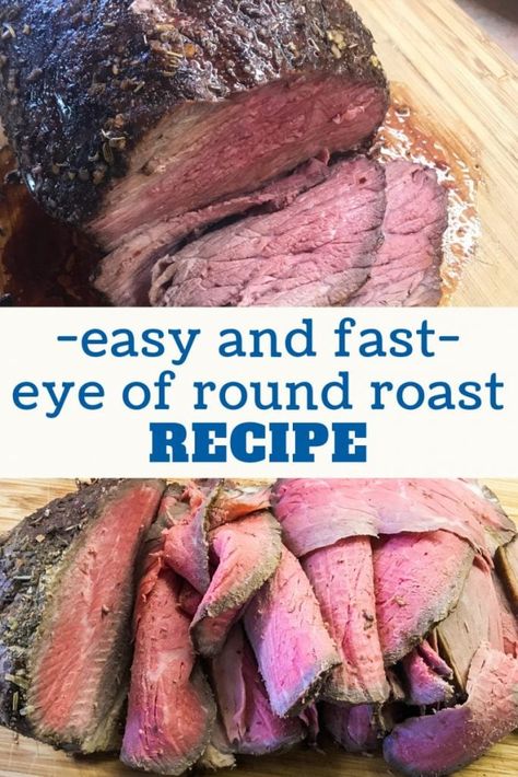 How to Cook Eye of Round Roast Beef Roast Beef Recipes Oven, Round Eye Steak Recipes, Beef Eye Round Roast, Round Roast Recipe, Bottom Round Roast Recipes, Eye Round Roast, Best Roast Beef Recipe, Eye Of Round Roast, Beef Roasts