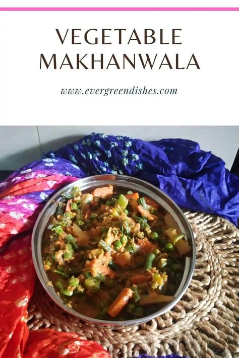 Vegetable Makhanwala is a popular side dish from North Indian cuisine. It is a medley of vegetables in a creamy gravy. Veg Makhanwala Recipe, Spicy Tomato Chutney, Green Dishes, Tomato Chutney Recipe, Tandoori Roti, Indian Flat Bread, Millet Recipes, Popular Side Dishes, Vegetarian Side Dishes