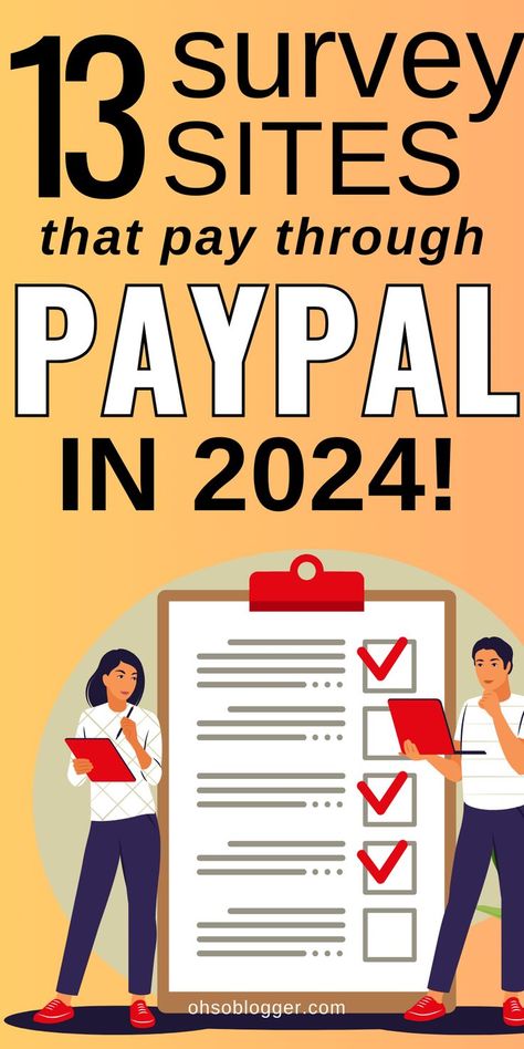 Text reads 13 Survey Sites That Pay Through Paypal in 2024 Easy Way To Earn Money, Money Making Websites, Way To Earn Money, Survey Sites That Pay, Work From Home Companies, Easy Cash, Money Dance, Survey Sites, Paid Surveys