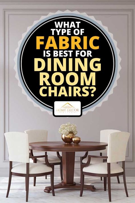 What Type Of Fabric Is Best For Dining Room Chairs? Best Fabric For Dining Room Chairs, Fabric For Dining Room Chairs Luxe, Farmhouse Dining Room Chairs Upholstered, Best Fabric For Dining Chairs, Upholstery Fabric For Dining Chairs, Dining Room Chair Upholstery Fabrics, Rehopolster Dining Room Chair, Dining Room Chairs Upholstered Fabrics, Vinyl Dining Chairs