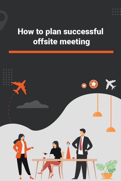 how to plan offsite meeting Offsite Meeting, Employee Productivity, Management Tips, Plan A, To Learn, The Fosters, How To Plan, Reading