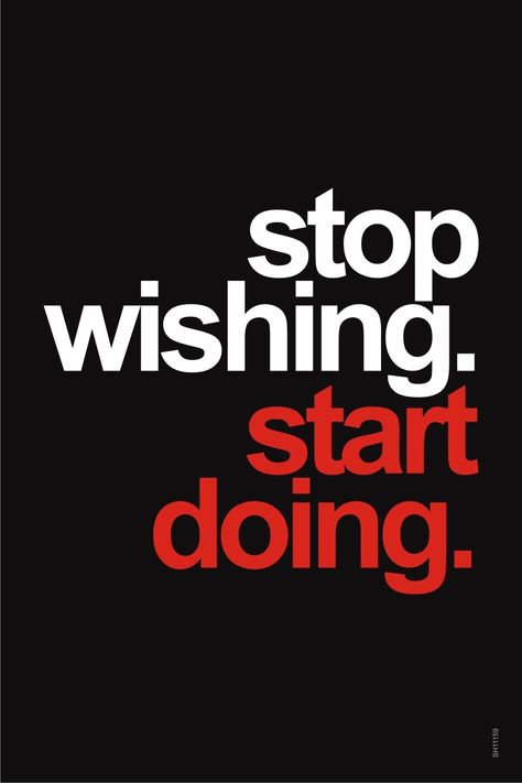 Stop WISHING Start DOING Movitational Quotes, Stop Wishing Start Doing, Inspirational Quotes Background, Image Swag, Thinking Quotes, Life Changing Quotes, Quote Backgrounds, Life Lesson, Change Quotes