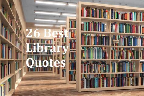 26 Best Library Quotes Quotes About Libraries, Library Quotes Inspiration, Funny Library Quotes, School Library Quotes, Happy Birthday Nicole, Penguin Day, Best Library, Turtle Day, Library Quotes