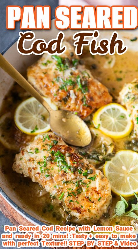 Our Favorite Cod Recipes include this pan seared cod. Super easy, tasty, succulent cod fish in lemon butter sauce and cooked in 20 minutes. Best Cod Recipes, Pan Seared Cod, Seared Cod, Piccata Sauce, Baked Cod Recipes, Cod Fish Recipes, Cod Recipe, Fried Fish Recipes, Lemon Butter Sauce