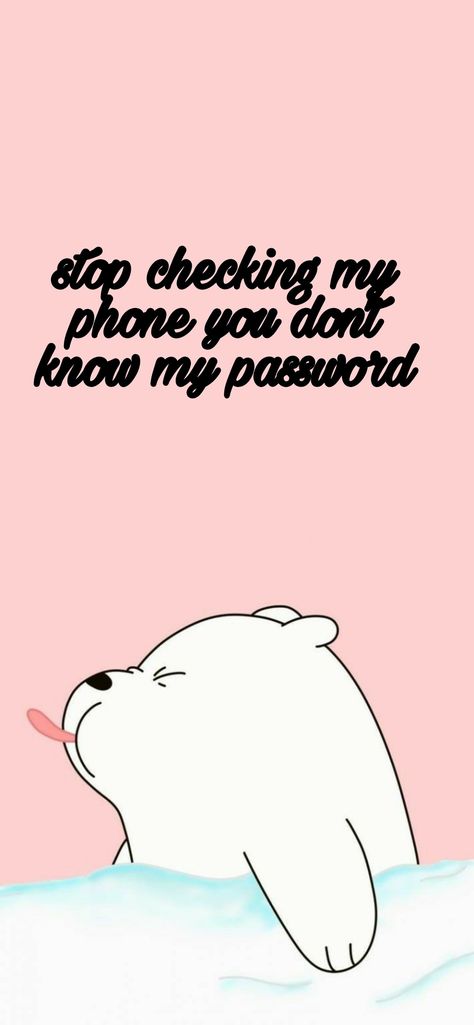 Haha U Dont Know My Password Wallpaper, Its Locked Wallpaper Aesthetic, You Dont Know My Password Wallpapers, My Password, Wallpaper Themes, Patterns Wallpaper, Dont You Know, Iphone Wallpaper Themes, Funny Wallpaper