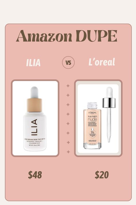 ILIA skin tint vs L'oreal True Match Nude Hyaluronic Tinted Serum #amazondupe #iliaskintint #loreal #makeupdupe Ilia Skin Tint, Tinted Serum, Best Primer, Serum Foundation, Skin Tint, Skin Serum, L Oreal, Loreal Paris, Hyaluronic Acid