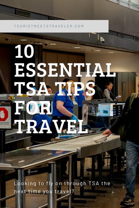 10 Essential TSA Tips for Travel Tsa Tips, Traveling By Plane, Sweden Travel, Travel Tools, Vegas Hotel, Croatia Travel, By Plane, Nightlife Travel, Travel Writer