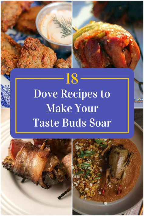 Collage of 4 dove recipes. Cooking Dove Recipes For, Dove Recipes Crockpot, How To Cook Dove Meat, Smoked Dove Recipe, Grilled Dove Recipes, Dove Meat Recipes, How To Cook Dove, Cooking Dove Meat, How To Cook Dove Breast