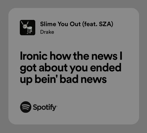 Slime You Out Drake, Slime You Out Drake Lyrics, Drake Song Quotes, Real Lyrics, Drakes Songs, Drakes Album, Drake Drizzy, Spotify Aesthetic, Drake Lyrics