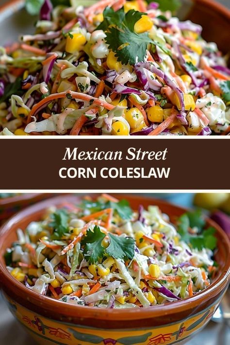 Mexican Street Corn Coleslaw Homemade Street Corn, Mexican Street Corn Salsa, Mexican Street Corn Slaw, Mexican Corn Coleslaw, Street Corn Coleslaw, Mexican Street Corn Coleslaw, Mexican Street Corn Coleslaw Recipe, Vegan Street Corn Salad, Mexican Coleslaw Recipe